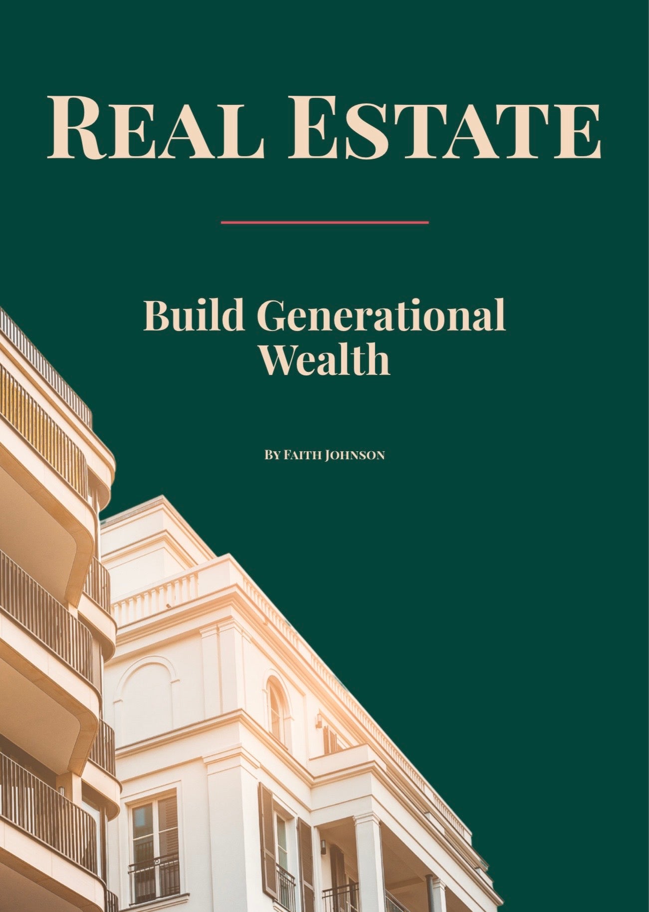 Real Estate:Build Generational Wealth ebook
